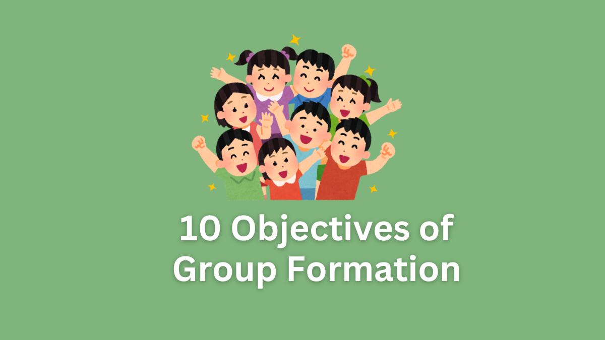 objectives of group formation
