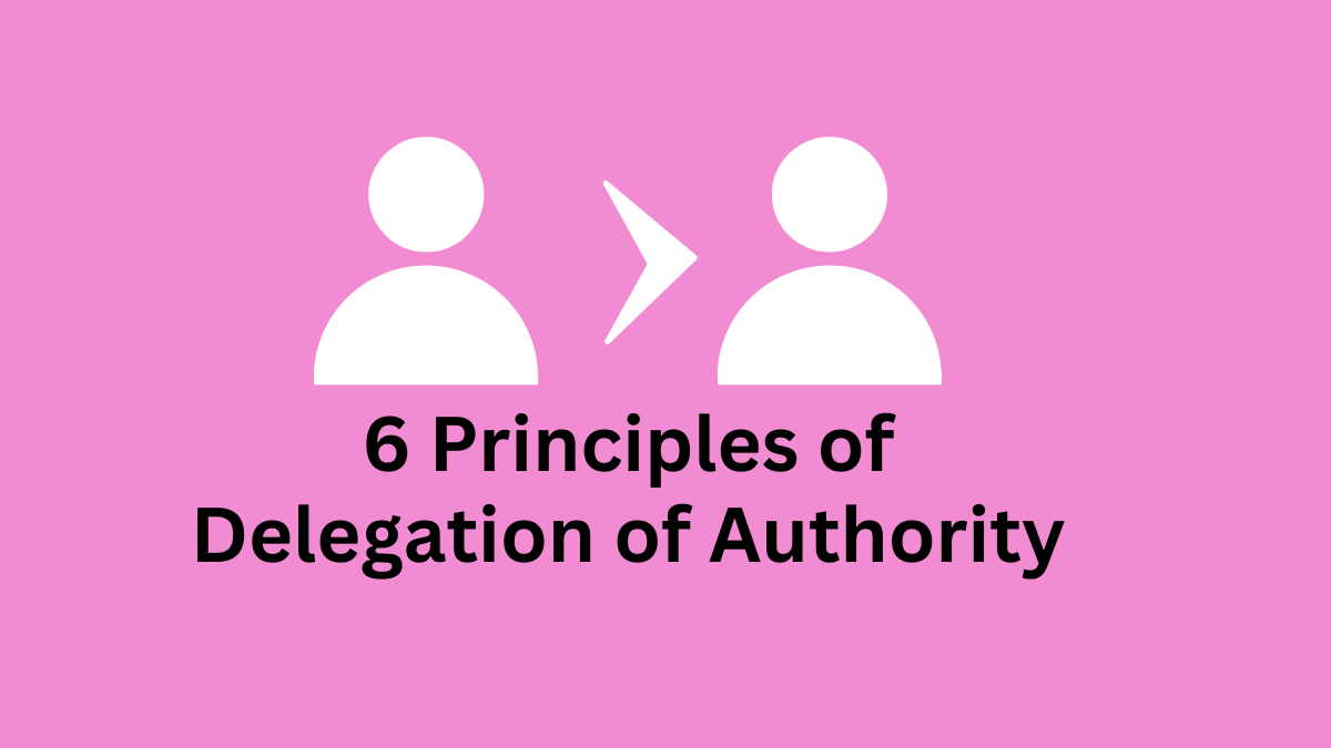 principles of delegation of authority