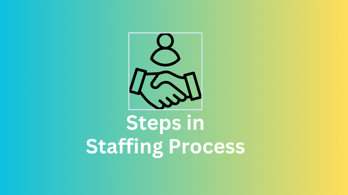 steps in staffing process