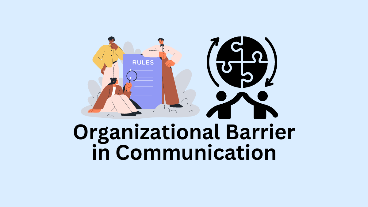 organizational barrier in communication