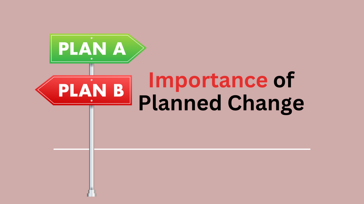 importance of planned change